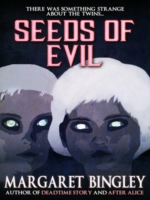 cover image of Seeds of Evil